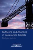 Partnering and Alliancing in Construction Projects