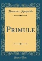 Primule (Classic Reprint)