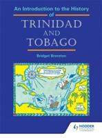An Introduction to the History of Trinidad and Tobago