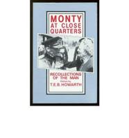 Monty at Close Quarters