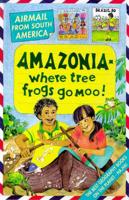Amazonia - Where Tree Frogs Go Moo!