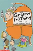 Granny Nothing and the Shrunken Head