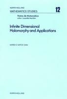 Infinite Dimensional Holomorphy and Applications