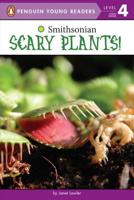 Scary Plants! Penguin Young Readers, L4