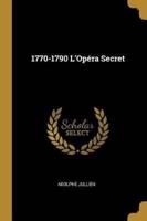 1770-1790 L'Opéra Secret