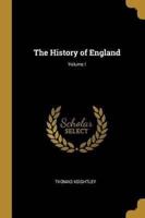 The History of England; Volume I