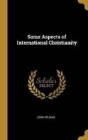 Some Aspects of International Christianity