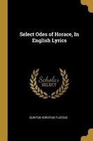 Select Odes of Horace, In English Lyrics