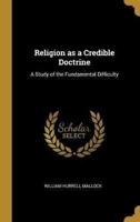 Religion as a Credible Doctrine
