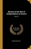 History of the War of Independence in Greece; Volume II