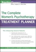 The Complete Women's Psychotherapy Treatment Planner