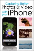 Capturing Better Photos & Video With Your iPhone