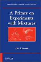 A Primer on Experiments With Mixtures