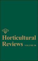 Horticultural Reviews. Volume 38