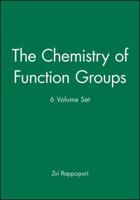 The Chemistry of Function Groups, 6 Volume Set