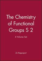 The Chemistry of Functional Groups S 2, 4 Volume Set
