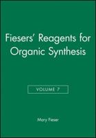 Reagents for Organic Synthesis. Vol. 7
