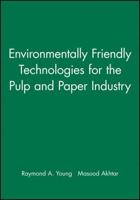 Enviromentally Friendly Technologies for the Pulp and Paper Industry