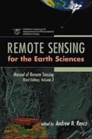 Manual of Remote Sensing. Vol.3 Remote Sensing for the Earth Sciences