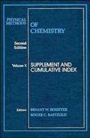 Physical Methods of Chemistry. Vol.10 Supplement and Cumulative Index