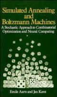 Simulated Annealing and Boltzmann Machines