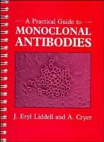 A Practical Guide to Monoclonal Antibodies