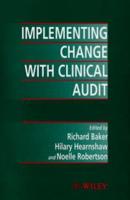 Implementing Change With Clinical Audit