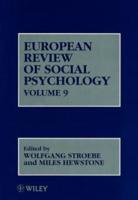 European Review of Social Psychology. Vol. 9