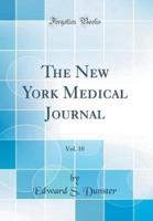 The New York Medical Journal, Vol. 10 (Classic Reprint)