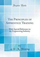 The Principles of Apprentice Training