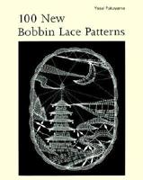 100 New Bobbin Lace Patterns