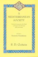 A Mediterranean Society Volume I Economic Foundations