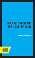 Owen Lattimore and the "Loss" of China