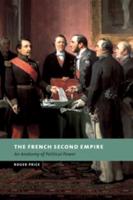 The French Second Empire: An Anatomy of Political Power