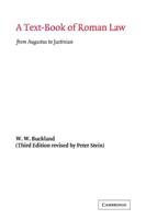 A Text-Book of Roman Law: From Augustus to Justinian