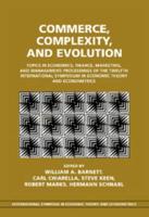 Commerce, Complexity, and Evolution: Topics in Economics, Finance, Marketing, and Management: Proceedings of the Twelfth International Symposium in EC