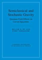 Semiclassical and Stochastic Gravity