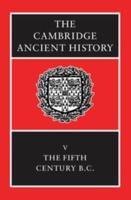 The Cambridge Ancient History. Vol. 5 Fifth Century B.C