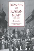 Russians on Russian Music, 1830 1880: An Anthology