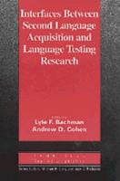 Interfaces Between Second Language Acquisition and Language Testing Research