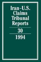 Iran - United States Claims Tribunal Reports. Vol. 30