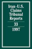 Iran - United States Claims Tribunal Reports. Vol. 33