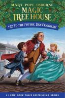 To the Future, Ben Franklin! A Stepping Stone Book (TM)