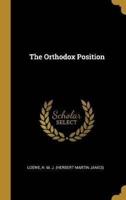 The Orthodox Position