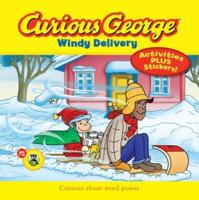 Curious George Windy Delivery (CGTV 8X8 W/stickers). Curious George TV 8X8s