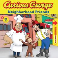 Curious George. Neighborhood Friends