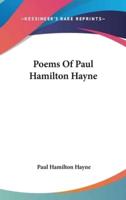 Poems Of Paul Hamilton Hayne