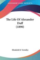 The Life Of Alexander Duff (1890)
