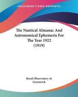 The Nautical Almanac And Astronomical Ephemeris For The Year 1922 (1919)