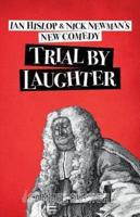 Trial by Laughter